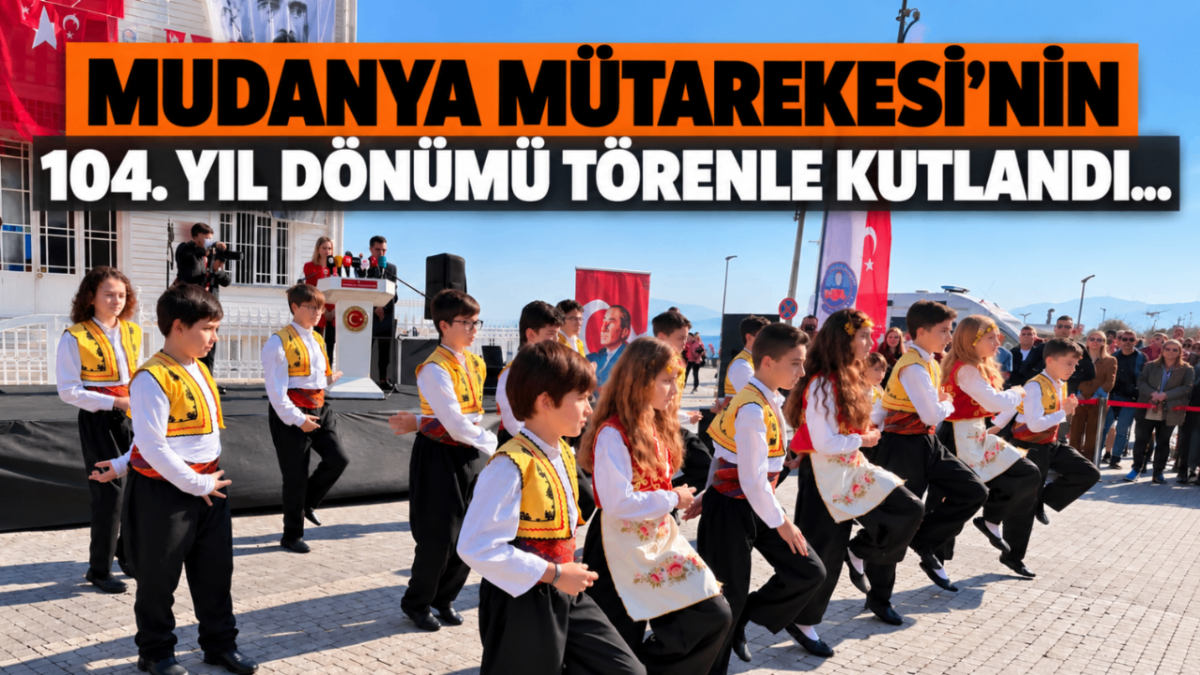 Mudanya Mütarekesi’nin 104. yıl dönümü törenle kutlandı…