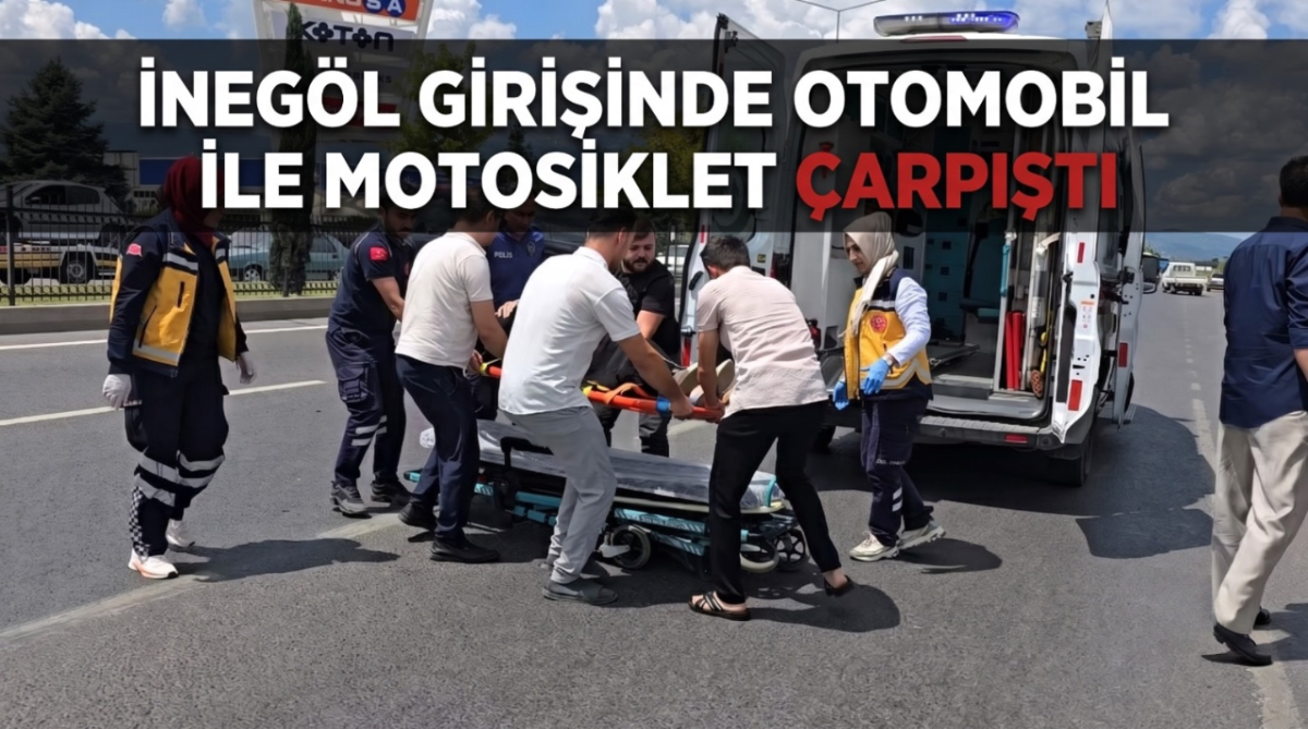 İnegöl girişinde otomobil ile motosiklet çarpıştı