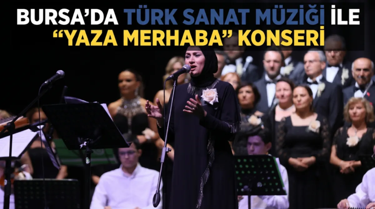 Bursa’da Türk sanat müziği ile “Yaza Merhaba” konseri