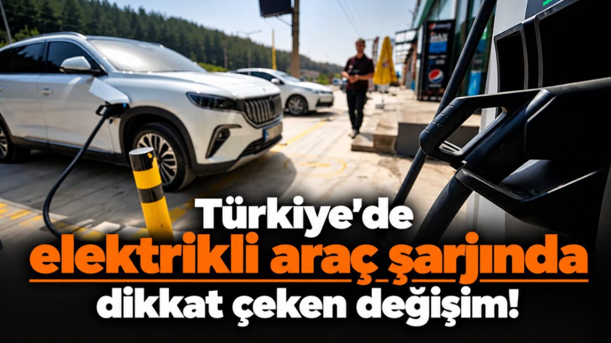 Türkiye'de elektrikli araç şarjında dikkat çeken değişim!