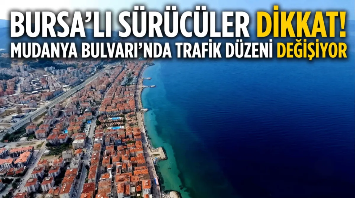 Bursalı sürücüler dikkat! Mudanya Bulvarı'nda trafik düzeni değişiyor