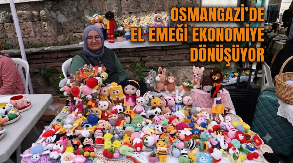 Osmangazi’de el emeği ekonomiye dönüşüyor