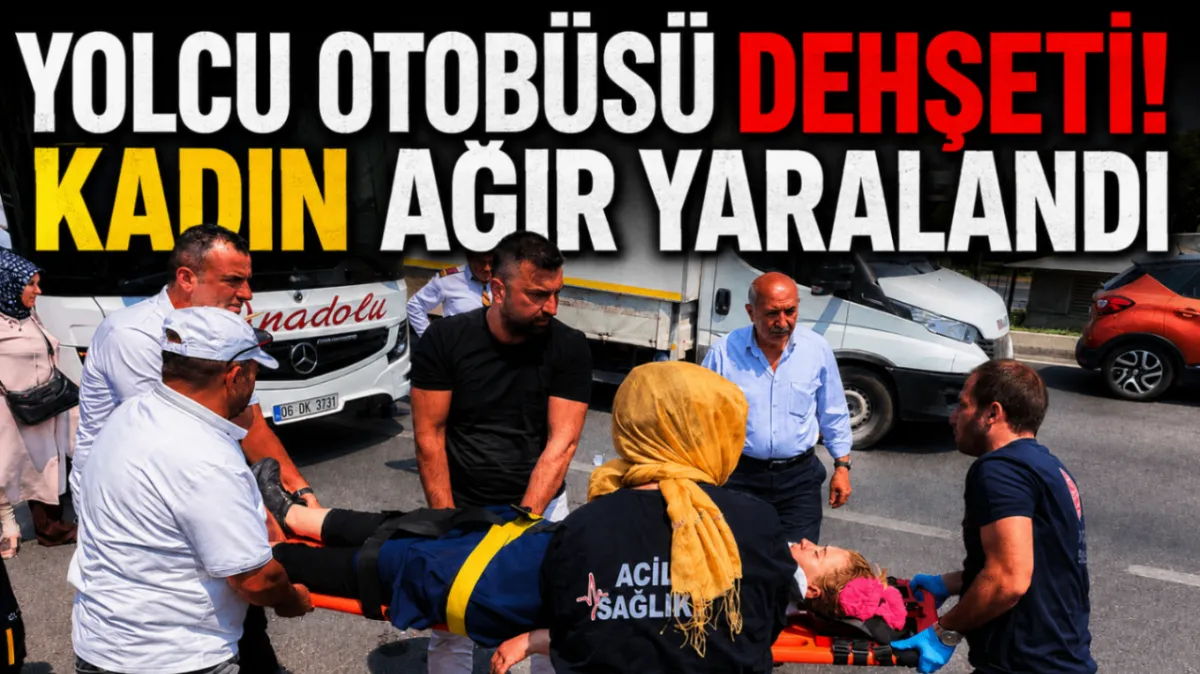 Yolcu otobüsü dehşeti! Kadın ağır yaralandı