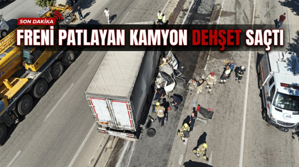 Freni patlayan kamyon dehşet saçtı