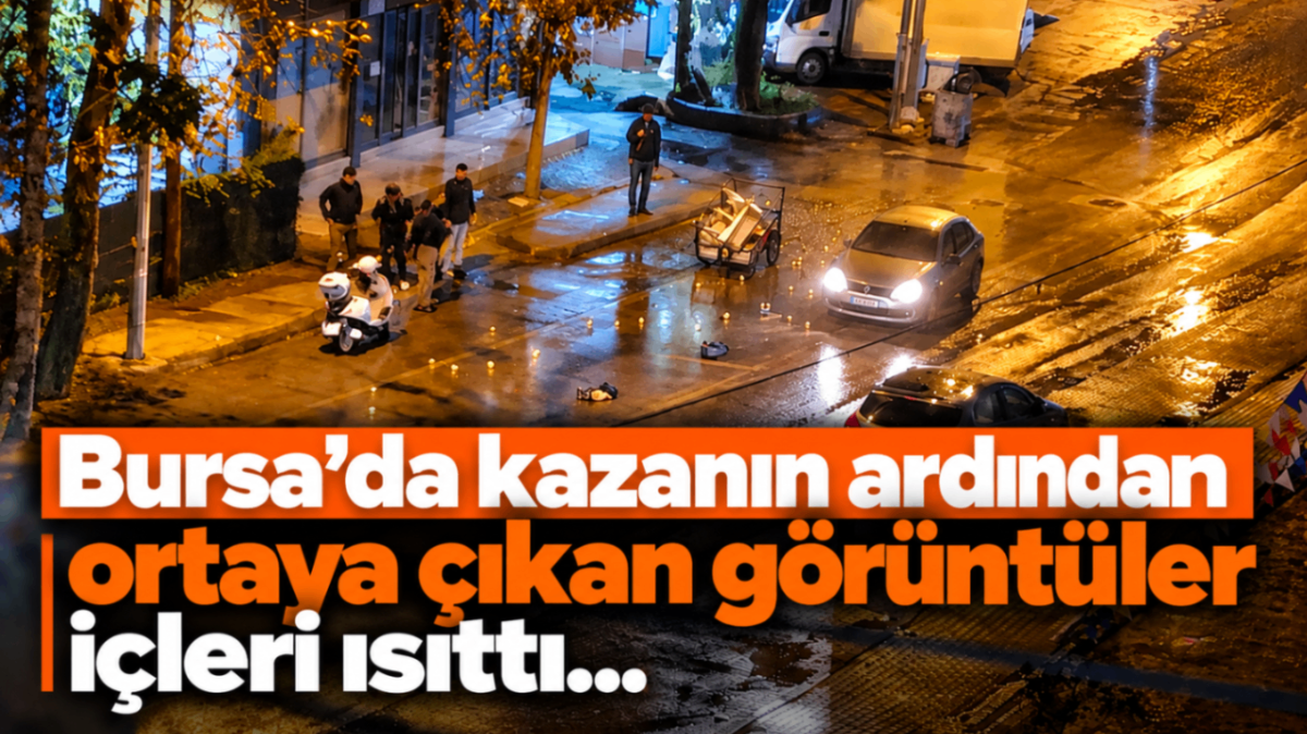 Bursa'da kazanın ardından ortaya çıkan görüntüler içleri ısıttı...