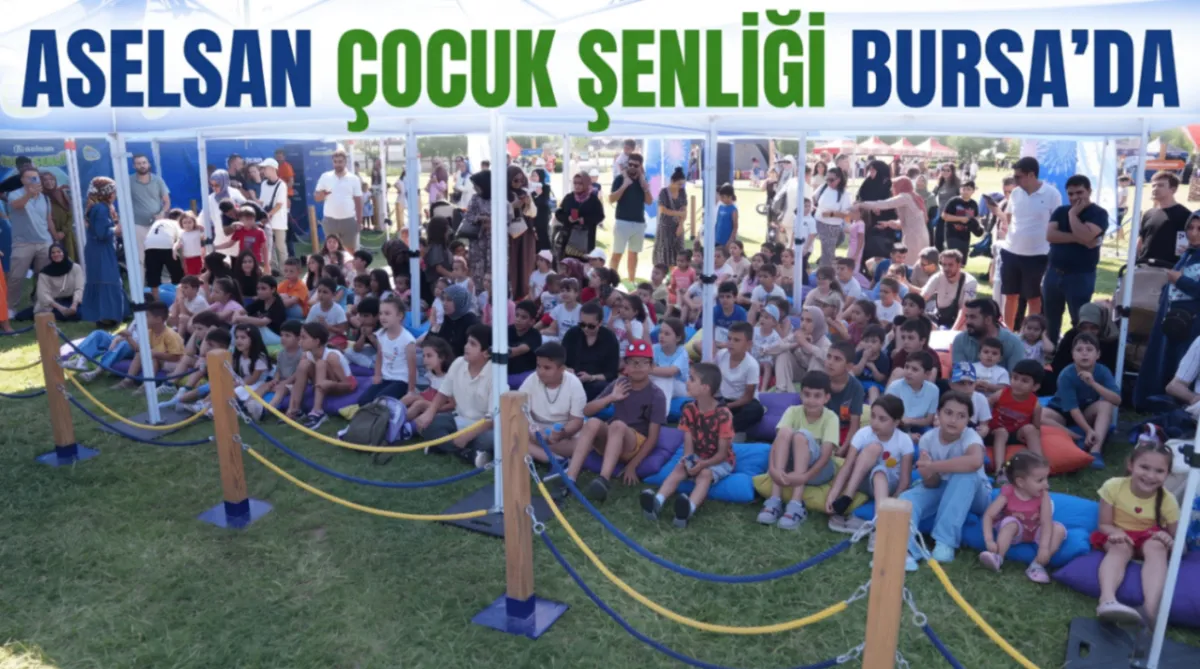 ASELSAN Çocuk Şenliği Bursa’da