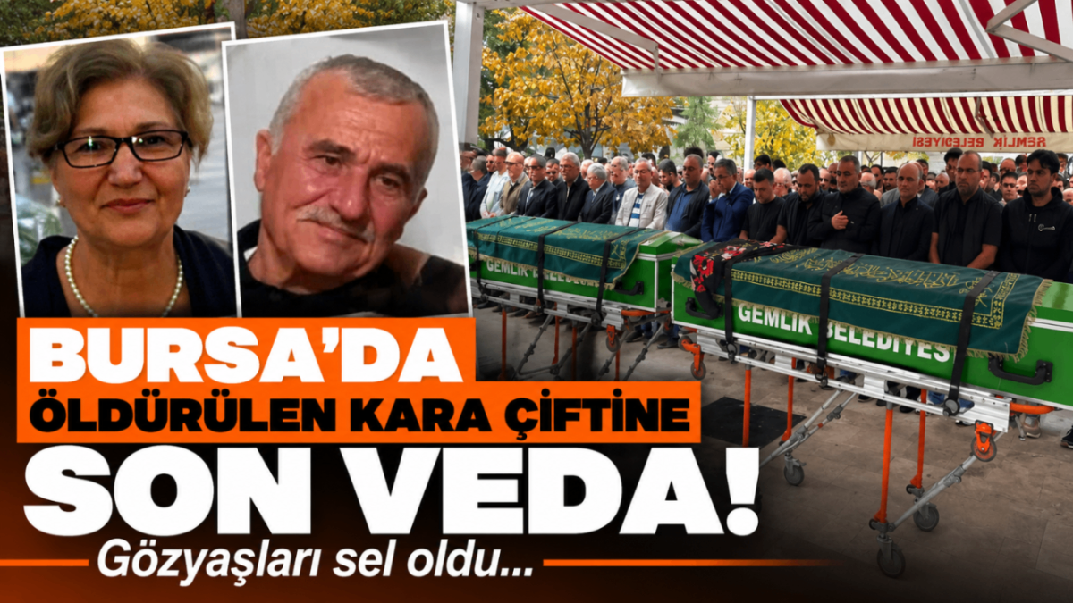 Bursa’da öldürülen Kara çiftine son veda! Gözyaşları sel oldu...