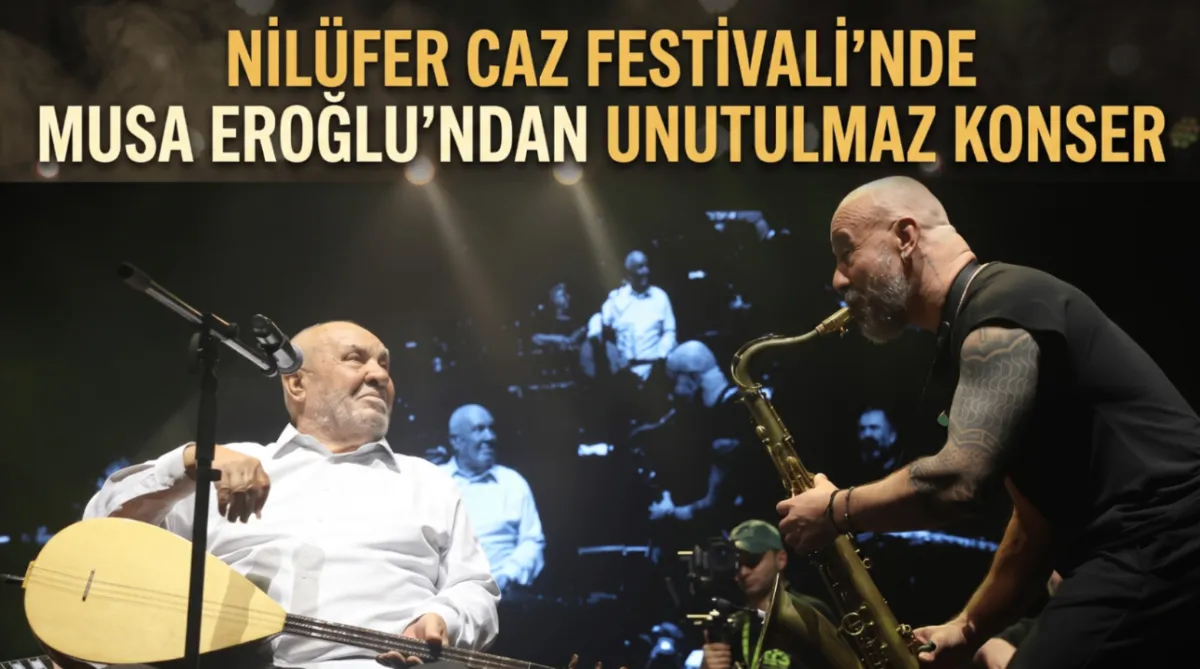 Nilüfer Caz Festivali’nde Musa Eroğlu’ndan unutulmaz konser