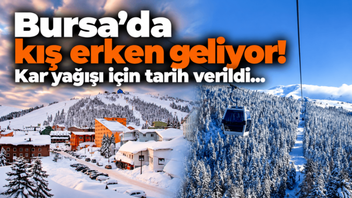 Bursa'da kış erken geliyor! Kar yağışı için tarih verildi...