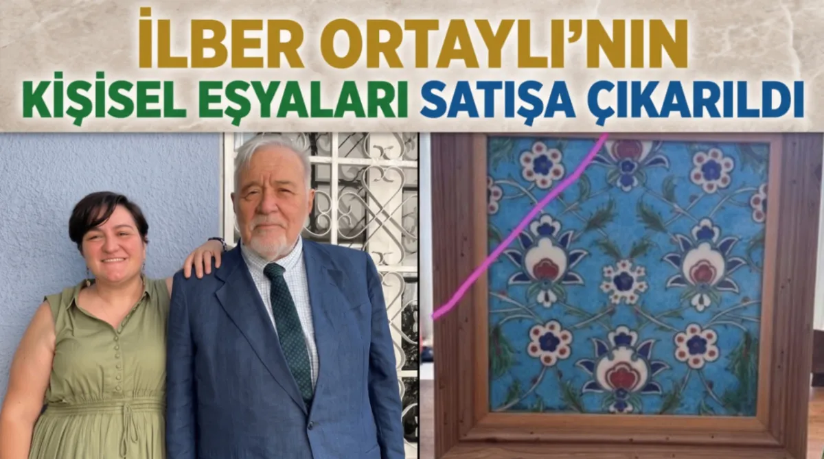 İlber Ortaylı’nın kişisel eşyaları satışa çıkarıldı
