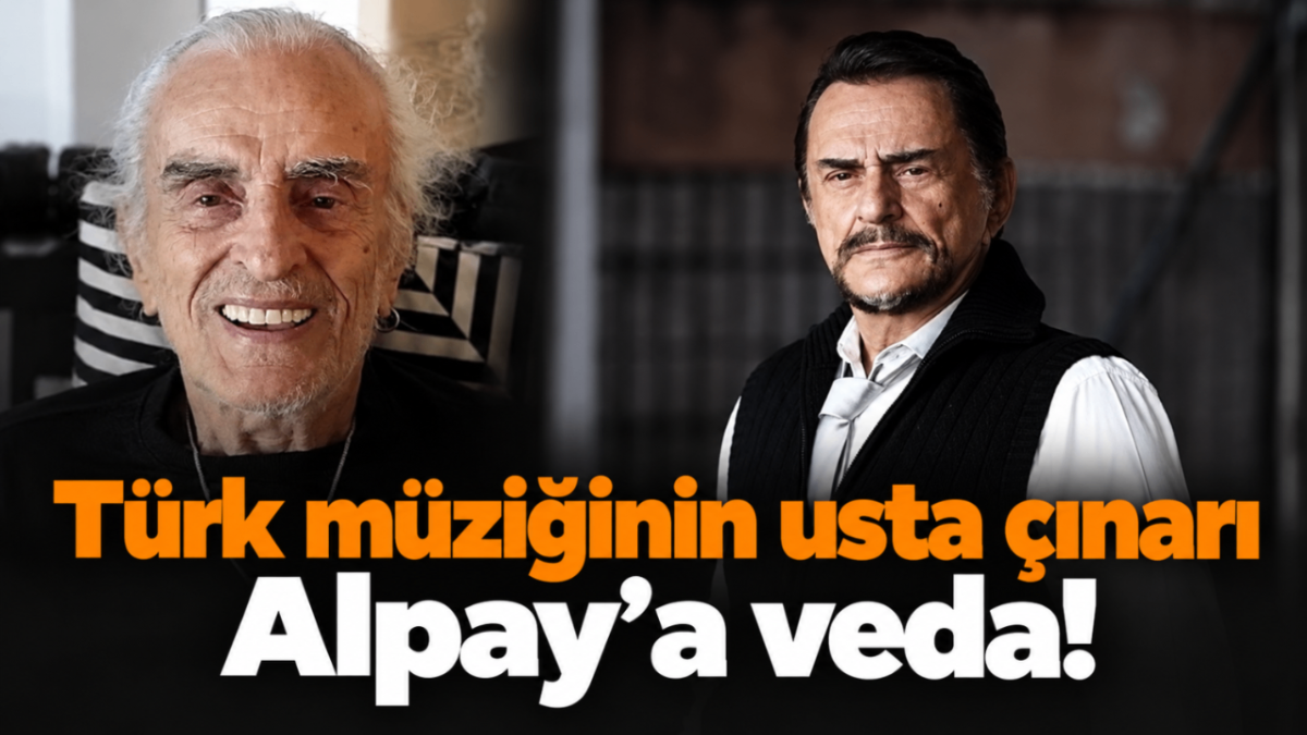 Türk müziğinin usta çınarı Alpay'a veda!