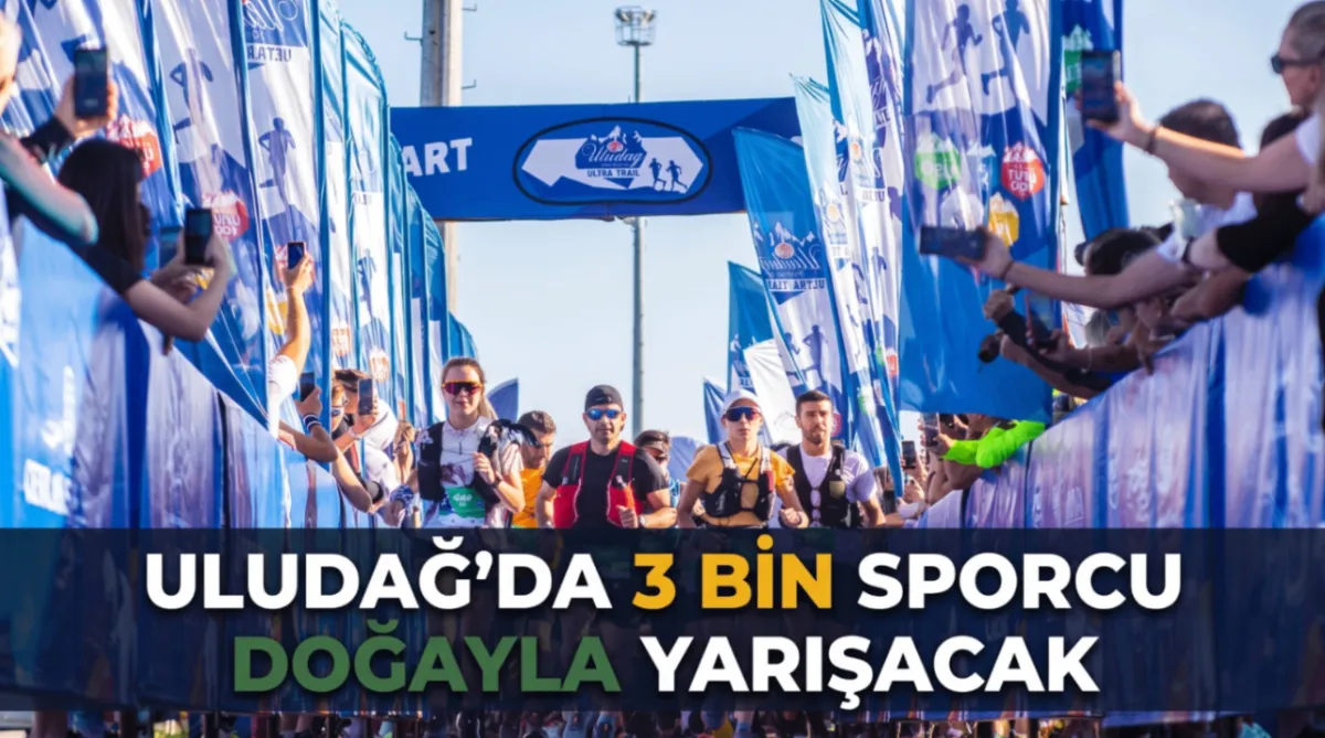 Uludağ’da 3 bin sporcu doğayla yarışacak