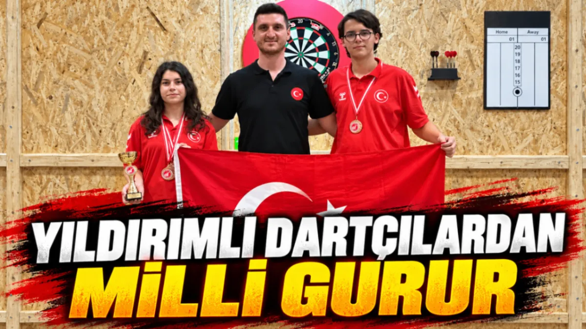 Yıldırımlı dartçılardan milli gurur