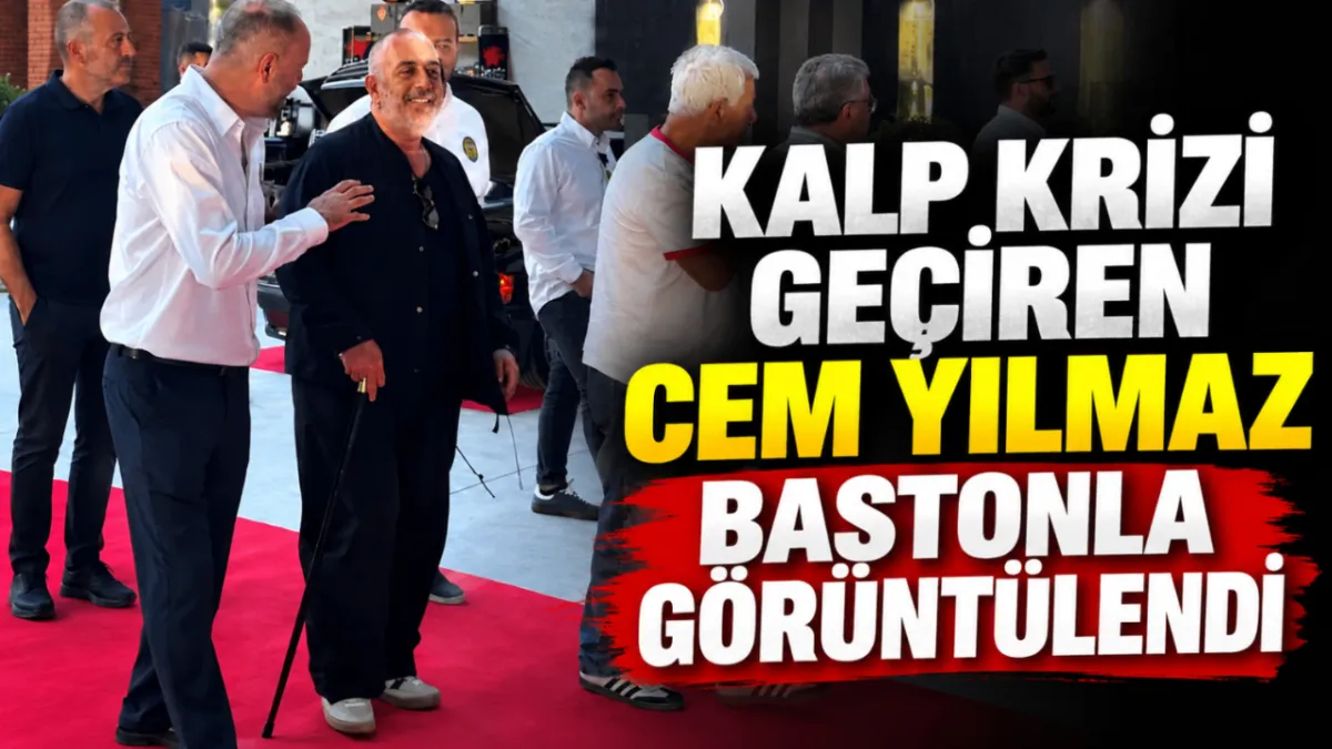 Kalp krizi geçiren Cem Yılmaz bastonla görüntülendi