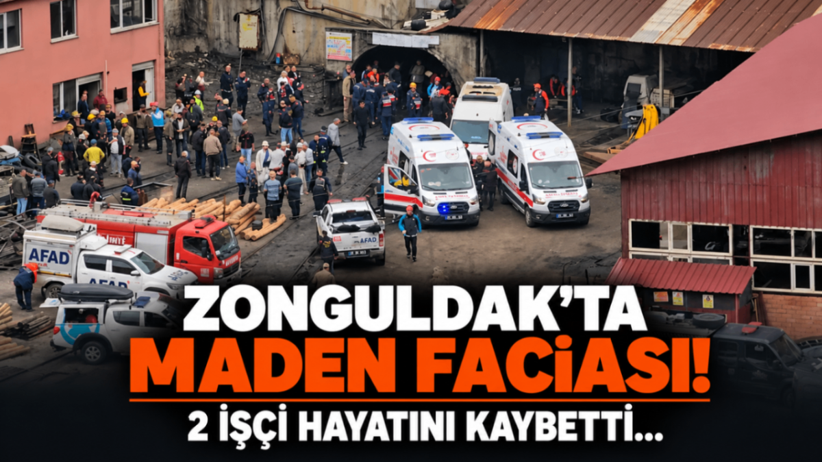 Zonguldak'ta maden faciası! 2 işçi hayatını kaybetti...