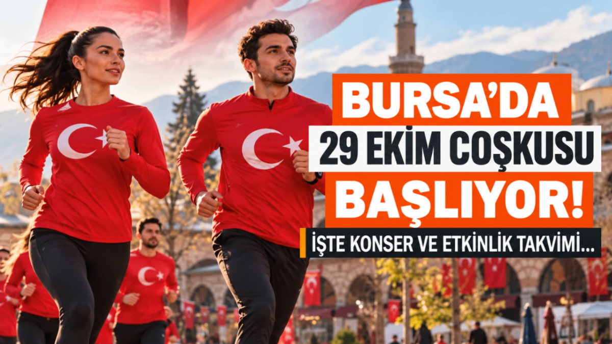 Bursa'da 29 Ekim coşkusu başlıyor! İşte konser ve etkinlik takvimi...