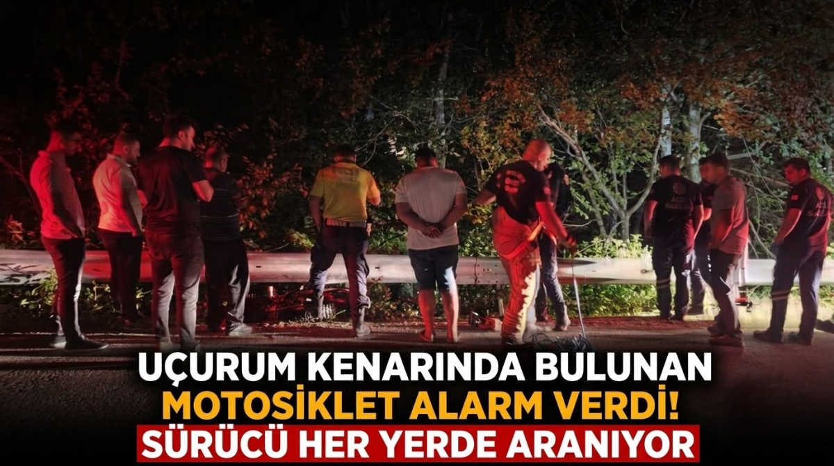 Uçurum kenarında bulunan motosiklet alarm verdi! Sürücü her yerde aranıyor