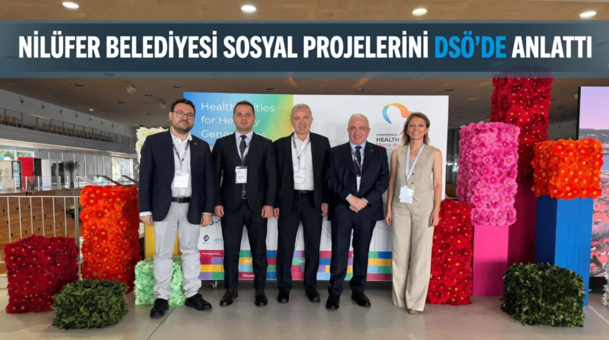 Nilüfer Belediyesi sosyal projelerini DSÖ’de anlattı