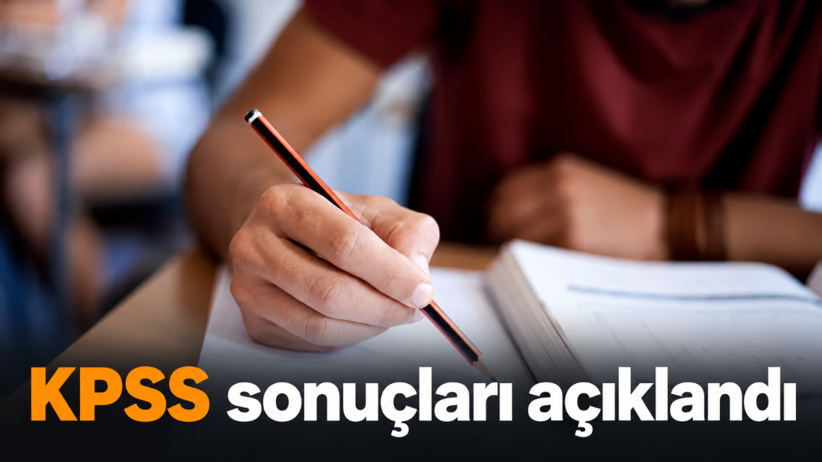 KPSS sonuçları açıklandı! 