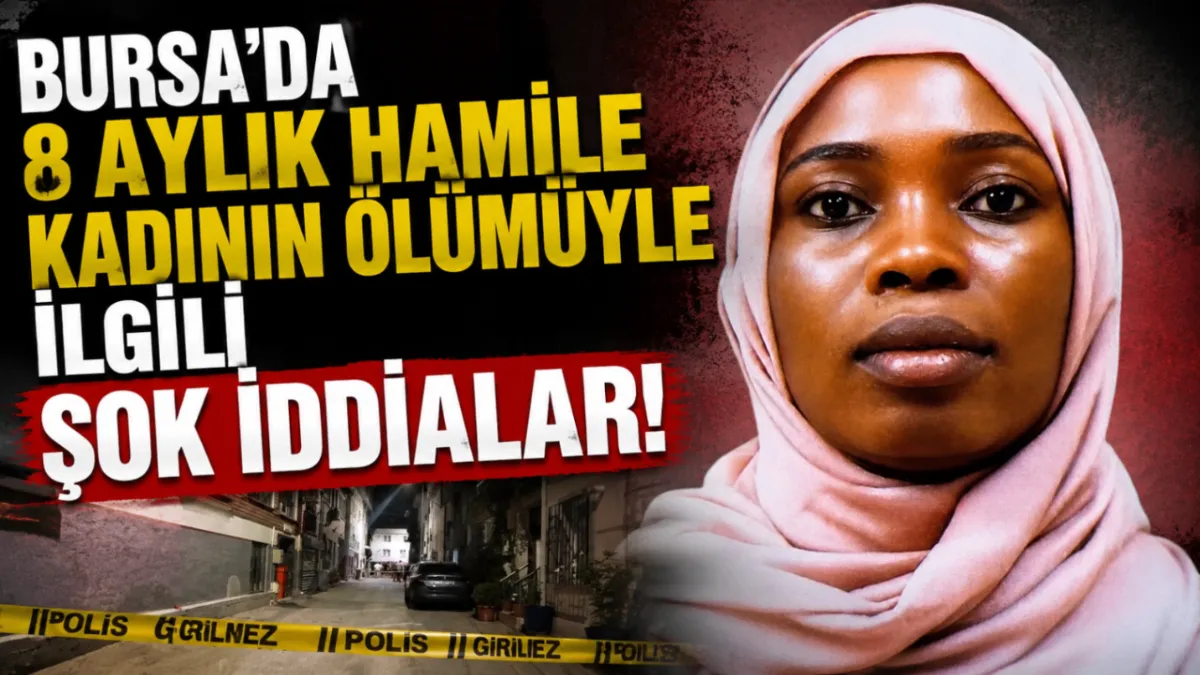 Bursa'da 8 aylık hamile kadının ölümüyle ilgili şok iddialar