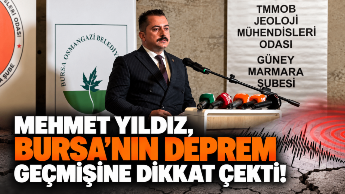 MEHMET YILDIZ, BURSA'NIN DEPREM GEÇMİŞİNE DİKKAT ÇEKTİ!