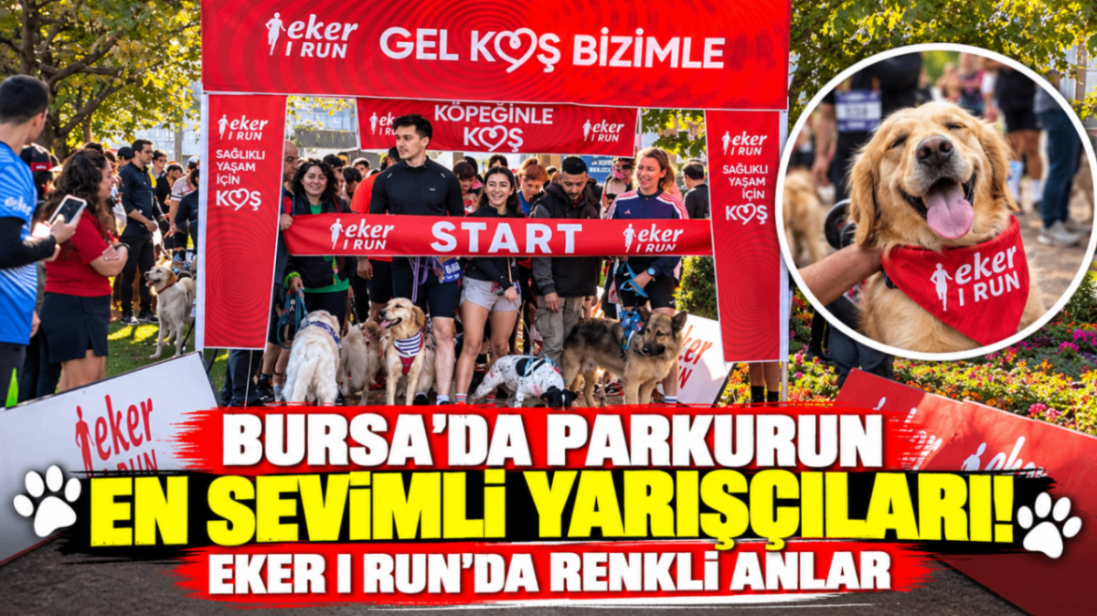 Bursa’da parkurun en sevimli yarışçıları! Eker I Run’da renkli anlar...