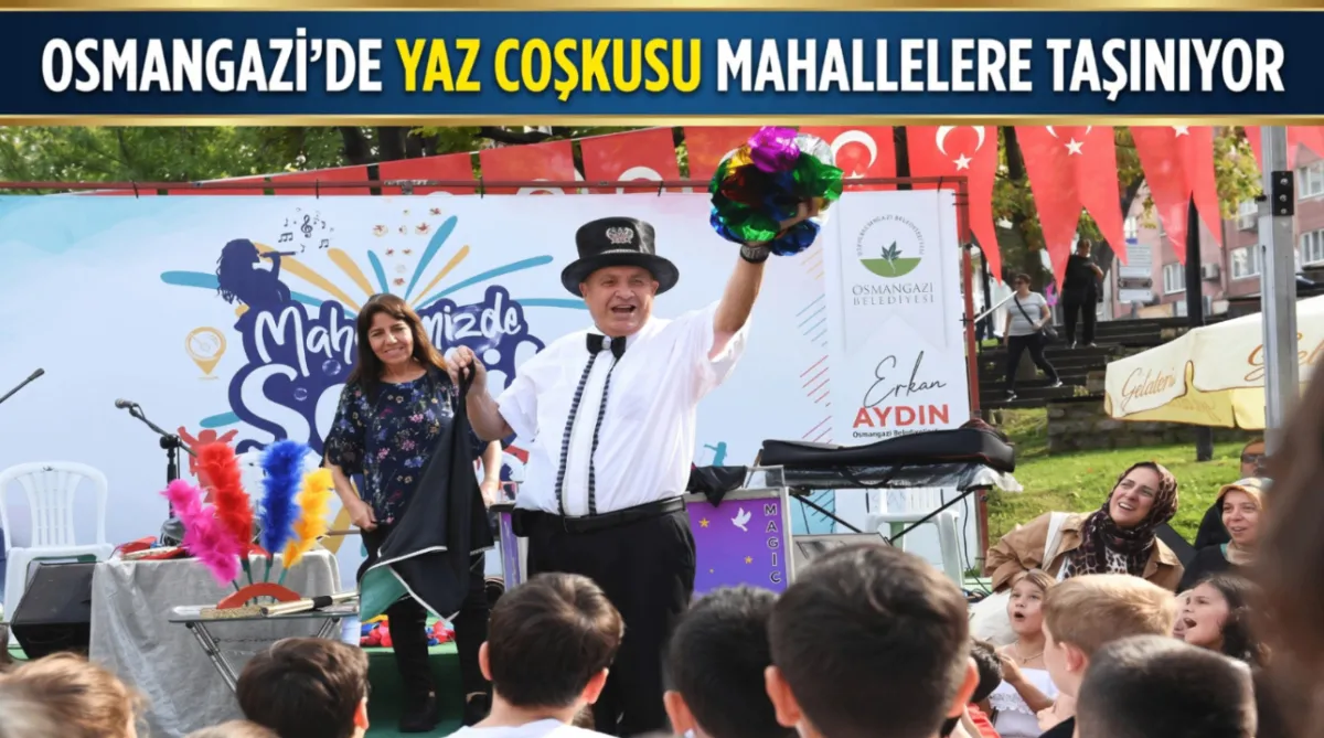 Osmangazi’de yaz coşkusu mahallelere taşınıyor