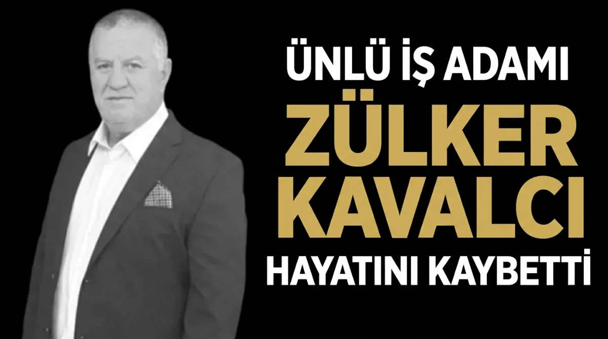 Bursa iş dünyası Zülker Kavalcı'yı kaybetti