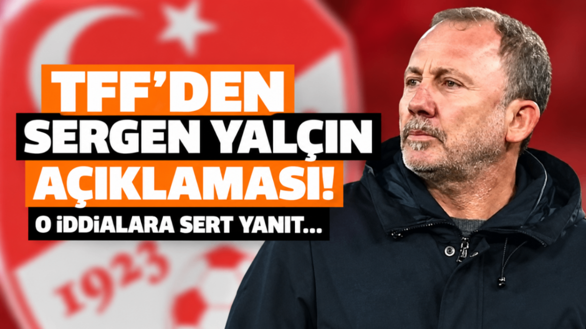 TFF'den Sergen Yalçın açıklaması! O iddialara sert yanıt...