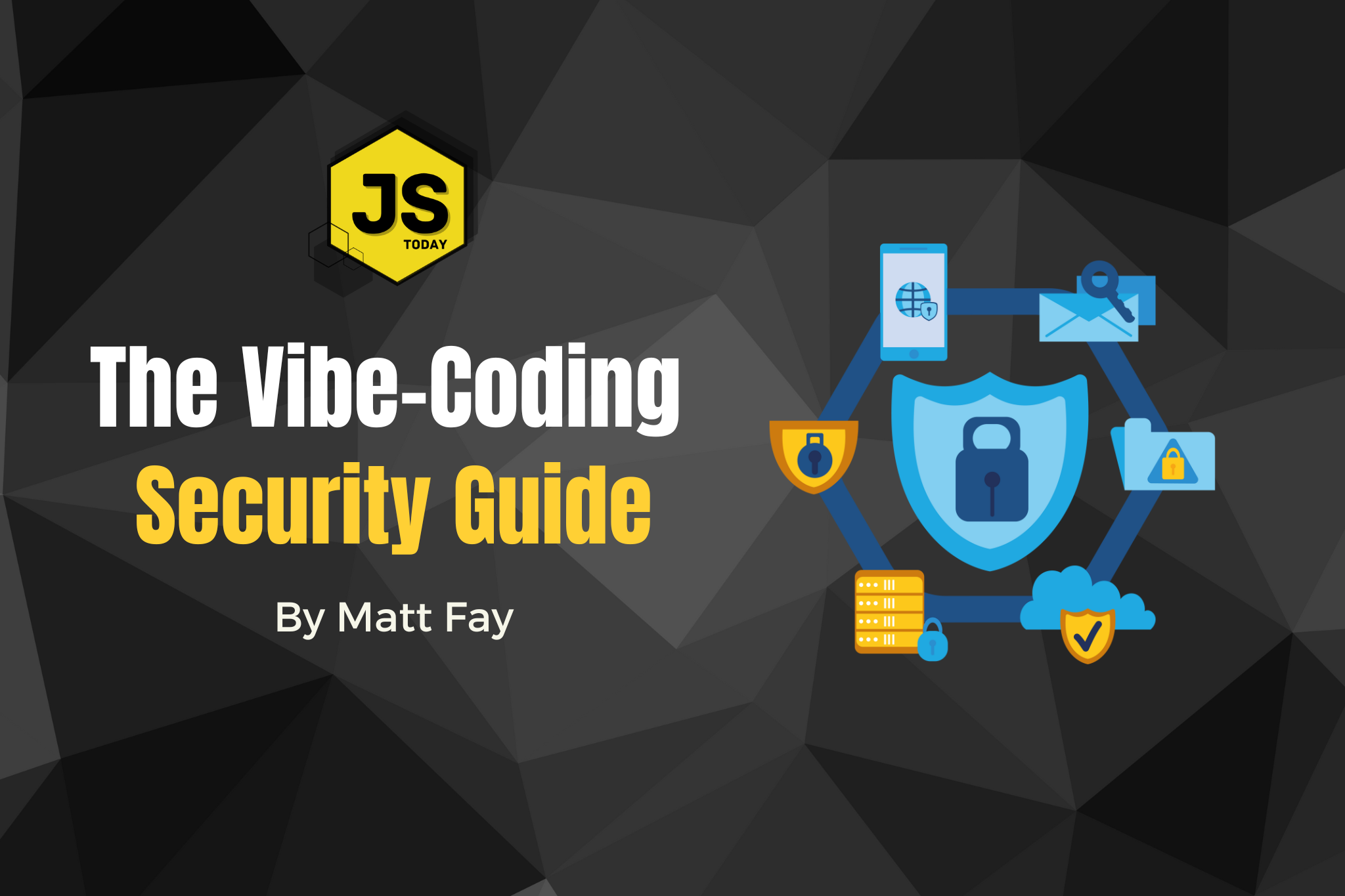 The Vibe-Coding Security Guide: For Devs Who Ship First and Secure Later