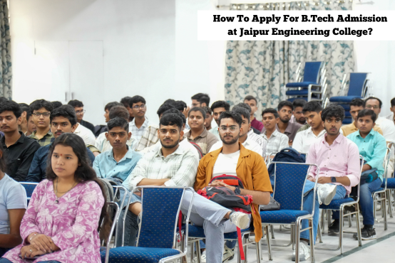 B.Tech admission process at Jaipur Engineering College campus