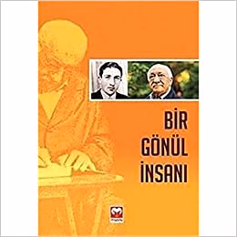 Bir Gönül İnsanı