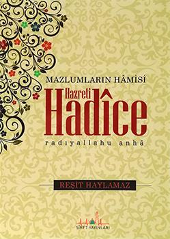 Mazlumların Hâmisi Hz. Hatice (r.anha)