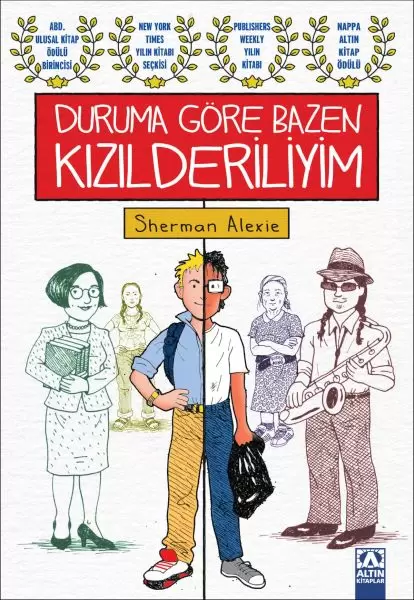 The Absolutely True Diary of a Part-Time Indian (Duruma Göre Bazen Kızılderiliyim)