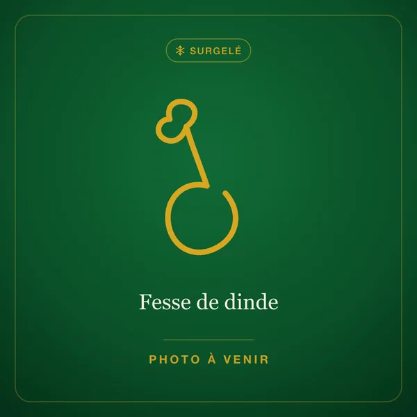Fesse de dinde — surgelé