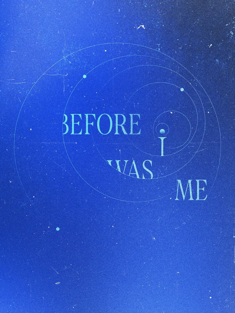 Before I Was Me 