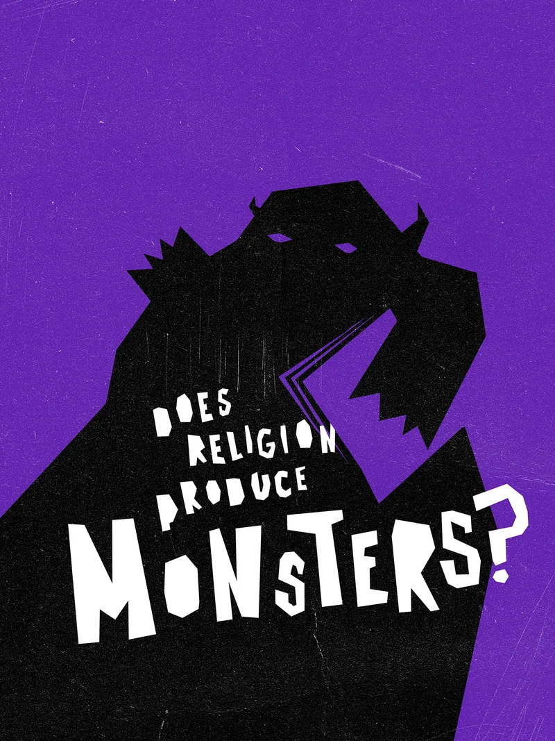 Does Religion Produce Monsters?