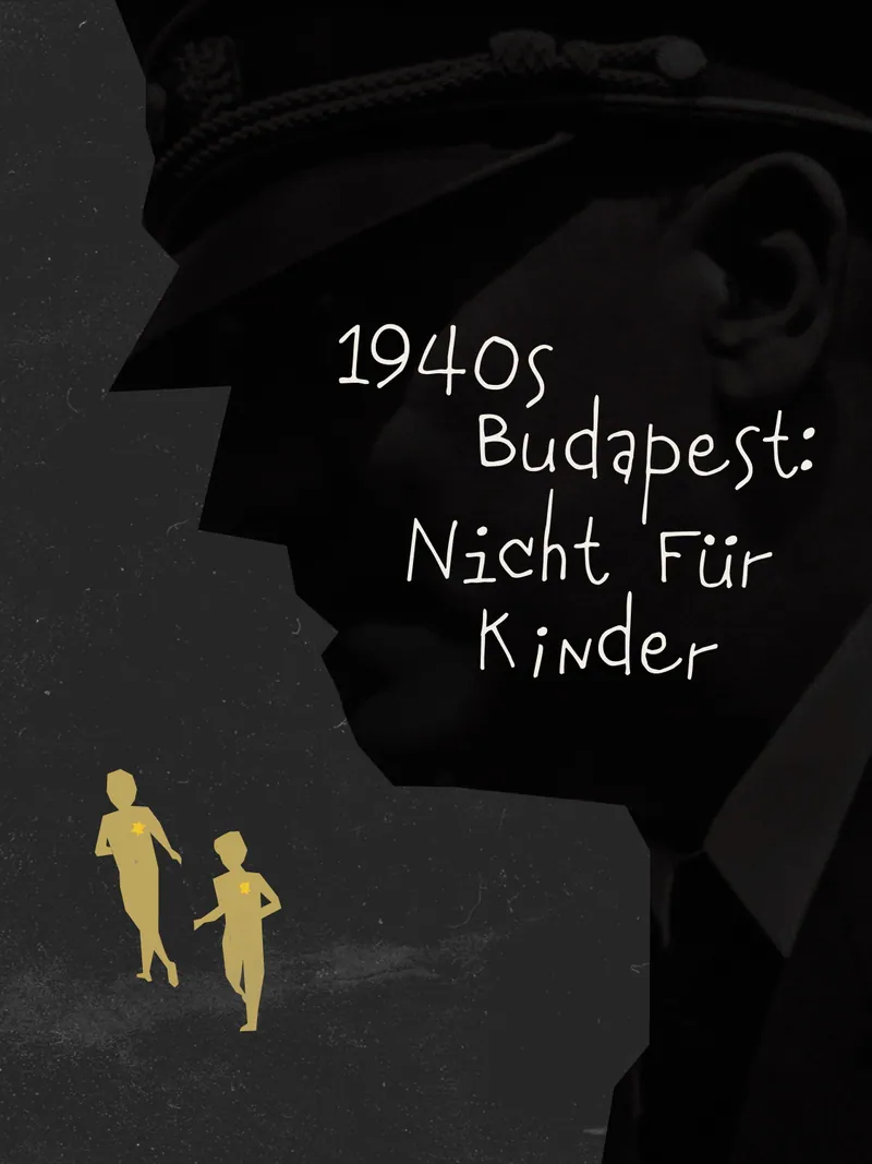 1940s Budapest: Nicht Für Kinder	