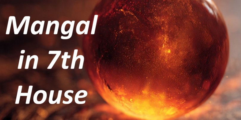 Mangal in 7th House - Impact on Marriage and Relationships (Complete Truth Explained)