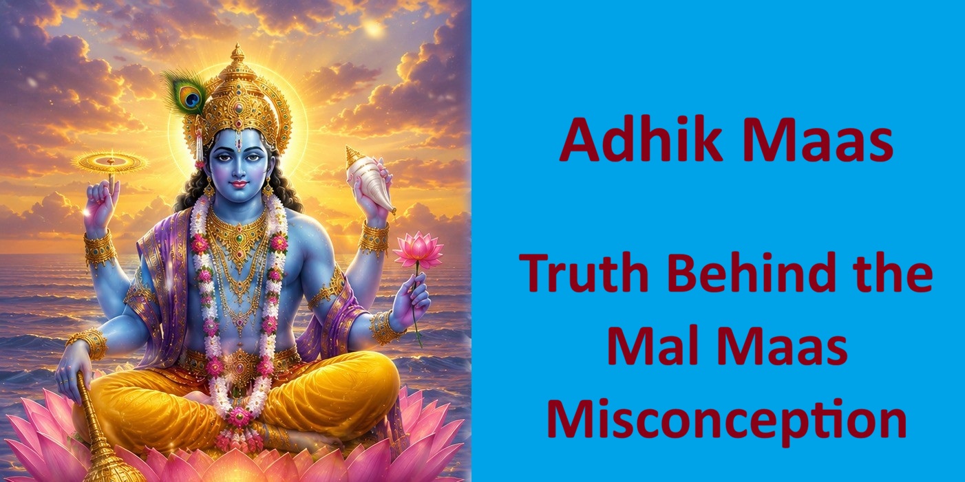 Is Adhik Maas Inauspicious? The Truth Behind the Mal Maas Misconception