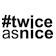 #twiceasnice Recruiting