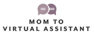 Mom to Virtual Assistant