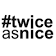 #twiceasnice Recruiting
