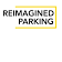 Reimagined Parking