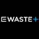 EWASTE+