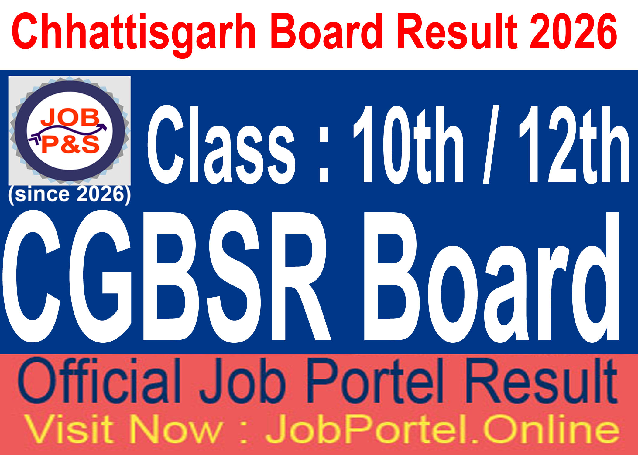 Chhattisgarh Board Class 10th, 12th Result 2026 – Today 02 : 30 PM Poster