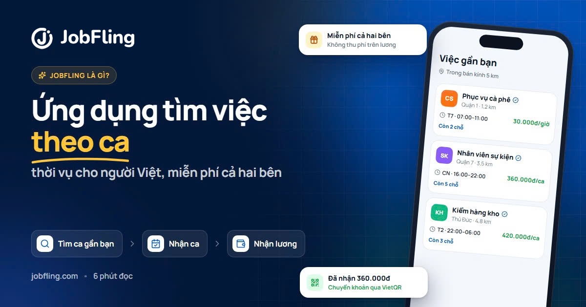 JobFling Là Gì? Ứng Dụng Tìm Việc Làm Thời Vụ Theo Ca Cho Người Việt