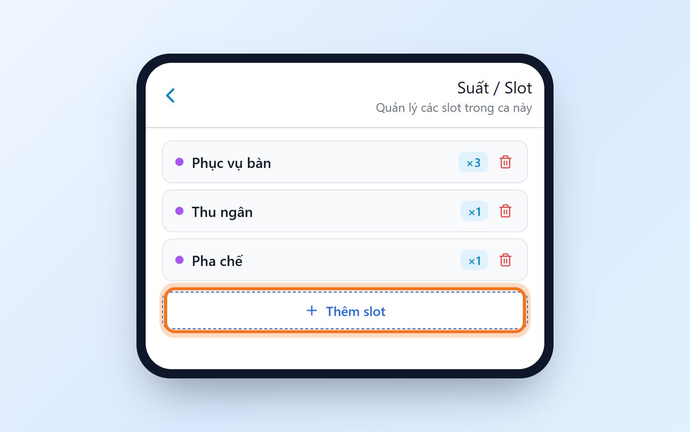 Trang quản lý slot trong một ca: Phục vụ bàn, Thu ngân, Pha chế