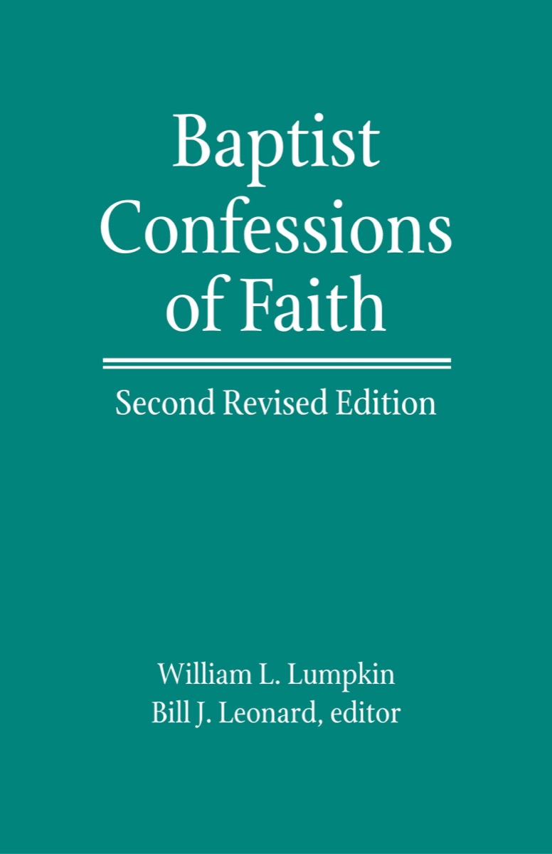 Baptist Confessions of Faith, Second Rev Ed