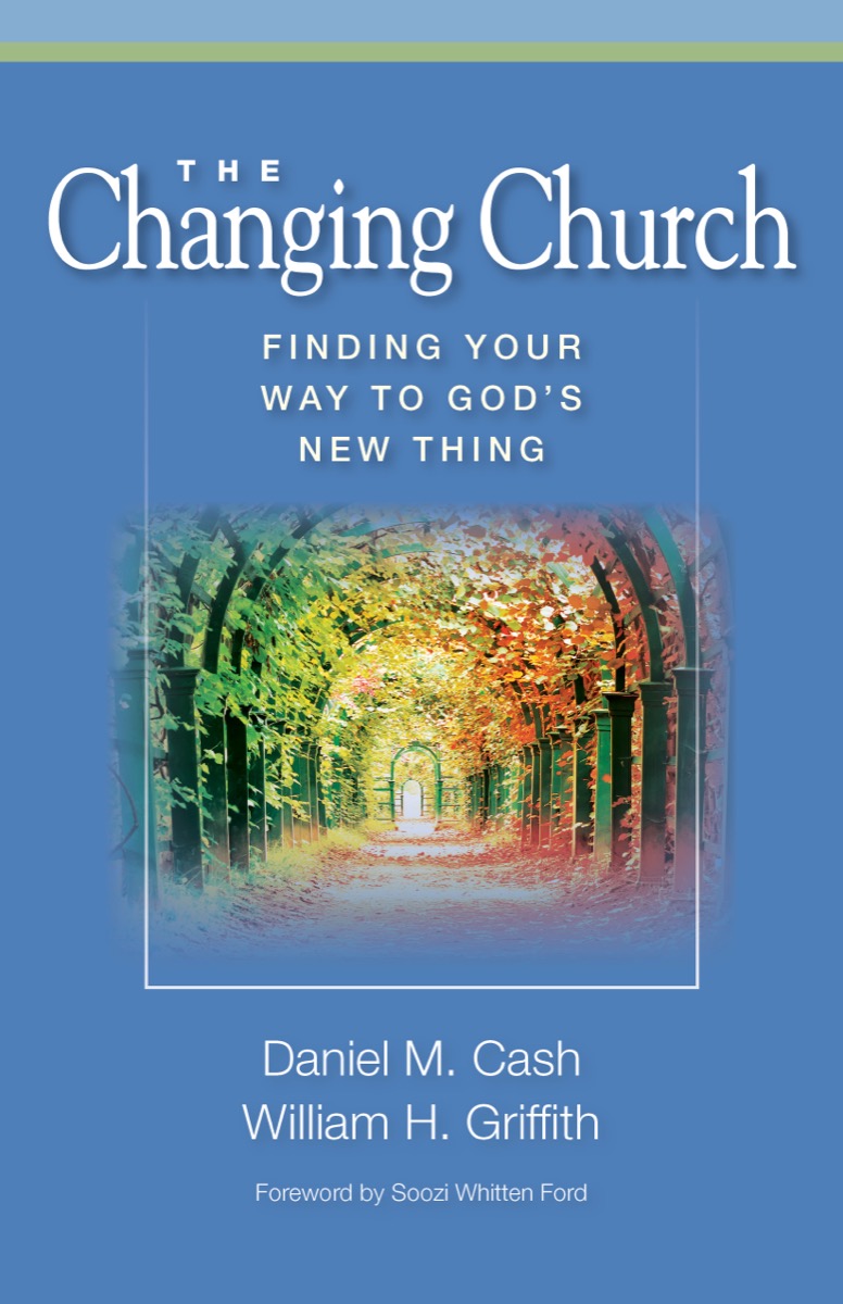The Changing Church: Finding Your Way to God's New Thing